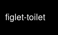 قم بتشغيل figlet-toilet في مزود استضافة OnWorks المجاني عبر Ubuntu Online أو Fedora Online أو محاكي Windows عبر الإنترنت أو محاكي MAC OS عبر الإنترنت