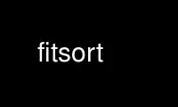 Run fitsort in OnWorks free hosting provider over Ubuntu Online, Fedora Online, Windows online emulator or MAC OS online emulator