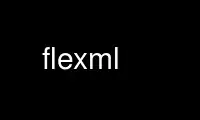 Run flexml in OnWorks free hosting provider over Ubuntu Online, Fedora Online, Windows online emulator or MAC OS online emulator