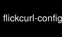 Run flickcurl-config in OnWorks free hosting provider over Ubuntu Online, Fedora Online, Windows online emulator or MAC OS online emulator