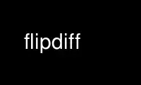 قم بتشغيل flipdiff في موفر الاستضافة المجاني OnWorks عبر Ubuntu Online أو Fedora Online أو محاكي Windows عبر الإنترنت أو محاكي MAC OS عبر الإنترنت