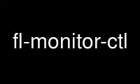Run fl-monitor-ctl in OnWorks free hosting provider over Ubuntu Online, Fedora Online, Windows online emulator or MAC OS online emulator