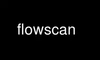 Run flowscan in OnWorks free hosting provider over Ubuntu Online, Fedora Online, Windows online emulator or MAC OS online emulator