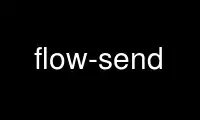 Запустите flow-send в бесплатном хостинг-провайдере OnWorks через Ubuntu Online, Fedora Online, онлайн-эмулятор Windows или онлайн-эмулятор MAC OS