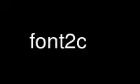 Run font2c in OnWorks free hosting provider over Ubuntu Online, Fedora Online, Windows online emulator or MAC OS online emulator