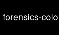 Run forensics-colorize in OnWorks free hosting provider over Ubuntu Online, Fedora Online, Windows online emulator or MAC OS online emulator