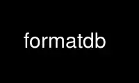 Run formatdb in OnWorks free hosting provider over Ubuntu Online, Fedora Online, Windows online emulator or MAC OS online emulator