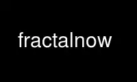 Execute fractalnow no provedor de hospedagem gratuita OnWorks no Ubuntu Online, Fedora Online, emulador online do Windows ou emulador online do MAC OS