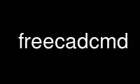 Run freecadcmd in OnWorks free hosting provider over Ubuntu Online, Fedora Online, Windows online emulator or MAC OS online emulator