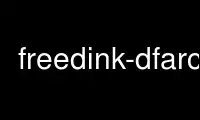 ເປີດໃຊ້ freedink-dfarc ໃນ OnWorks ຜູ້ໃຫ້ບໍລິການໂຮດຕິ້ງຟຣີຜ່ານ Ubuntu Online, Fedora Online, Windows online emulator ຫຼື MAC OS online emulator
