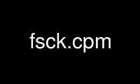 Run fsck.cpm in OnWorks free hosting provider over Ubuntu Online, Fedora Online, Windows online emulator or MAC OS online emulator