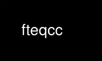 Fteqcc'yi OnWorks ücretsiz barındırma sağlayıcısında Ubuntu Online, Fedora Online, Windows çevrimiçi öykünücüsü veya MAC OS çevrimiçi öykünücüsü üzerinden çalıştırın