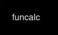 Voer funcalc uit in de gratis hostingprovider van OnWorks via Ubuntu Online, Fedora Online, Windows online emulator of MAC OS online emulator