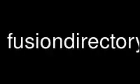 ດໍາເນີນການ fusiondirectory-insert-schema ໃນ OnWorks ຜູ້ໃຫ້ບໍລິການໂຮດຕິ້ງຟຣີຜ່ານ Ubuntu Online, Fedora Online, Windows online emulator ຫຼື MAC OS online emulator