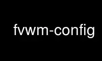 Run fvwm-config in OnWorks free hosting provider over Ubuntu Online, Fedora Online, Windows online emulator or MAC OS online emulator
