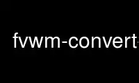 Ejecute fvwm-convert-2.4 en el proveedor de alojamiento gratuito de OnWorks sobre Ubuntu Online, Fedora Online, emulador en línea de Windows o emulador en línea de MAC OS