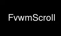 Exécutez FvwmScroll dans le fournisseur d'hébergement gratuit OnWorks sur Ubuntu Online, Fedora Online, l'émulateur en ligne Windows ou l'émulateur en ligne MAC OS