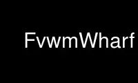 Patakbuhin ang FvwmWharf sa OnWorks na libreng hosting provider sa Ubuntu Online, Fedora Online, Windows online emulator o MAC OS online emulator