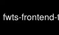 เรียกใช้ fwts-frontend-text ในผู้ให้บริการโฮสต์ฟรีของ OnWorks ผ่าน Ubuntu Online, Fedora Online, โปรแกรมจำลองออนไลน์ของ Windows หรือโปรแกรมจำลองออนไลน์ของ MAC OS