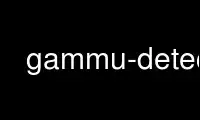 Run gammu-detect in OnWorks free hosting provider over Ubuntu Online, Fedora Online, Windows online emulator or MAC OS online emulator