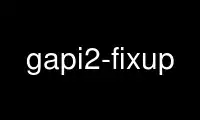 Запустите gapi2-fixup в бесплатном хостинг-провайдере OnWorks через Ubuntu Online, Fedora Online, онлайн-эмулятор Windows или онлайн-эмулятор MAC OS