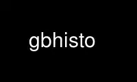 Jalankan gbhisto di penyedia hosting gratis OnWorks melalui Ubuntu Online, Fedora Online, emulator online Windows, atau emulator online MAC OS