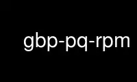 Run gbp-pq-rpm in OnWorks free hosting provider over Ubuntu Online, Fedora Online, Windows online emulator or MAC OS online emulator