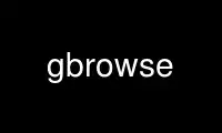Run gbrowse in OnWorks free hosting provider over Ubuntu Online, Fedora Online, Windows online emulator or MAC OS online emulator