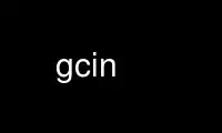 Run gcin in OnWorks free hosting provider over Ubuntu Online, Fedora Online, Windows online emulator or MAC OS online emulator