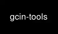 Chạy gcin-tools trong nhà cung cấp dịch vụ lưu trữ miễn phí OnWorks qua Ubuntu Online, Fedora Online, trình giả lập trực tuyến Windows hoặc trình giả lập trực tuyến MAC OS