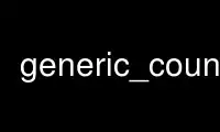 Run generic_count in OnWorks free hosting provider over Ubuntu Online, Fedora Online, Windows online emulator or MAC OS online emulator