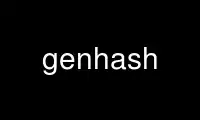 Run genhash in OnWorks free hosting provider over Ubuntu Online, Fedora Online, Windows online emulator or MAC OS online emulator