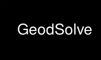 Rulați GeodSolve în furnizorul de găzduire gratuit OnWorks prin Ubuntu Online, Fedora Online, emulator online Windows sau emulator online MAC OS