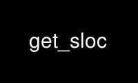 Запустите get_sloc в бесплатном хостинг-провайдере OnWorks через Ubuntu Online, Fedora Online, онлайн-эмулятор Windows или онлайн-эмулятор MAC OS