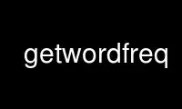 Run getwordfreq in OnWorks free hosting provider over Ubuntu Online, Fedora Online, Windows online emulator or MAC OS online emulator