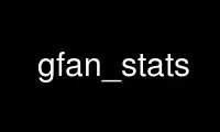 Chạy gfan_stats trong nhà cung cấp dịch vụ lưu trữ miễn phí OnWorks trên Ubuntu Online, Fedora Online, trình mô phỏng trực tuyến Windows hoặc trình mô phỏng trực tuyến MAC OS