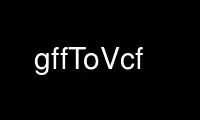 Run gffToVcf in OnWorks free hosting provider over Ubuntu Online, Fedora Online, Windows online emulator or MAC OS online emulator