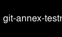 เรียกใช้ git-annex-testremote ในผู้ให้บริการโฮสต์ฟรีของ OnWorks ผ่าน Ubuntu Online, Fedora Online, โปรแกรมจำลองออนไลน์ของ Windows หรือโปรแกรมจำลองออนไลน์ของ MAC OS