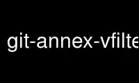 Запустіть git-annex-vfilter у постачальнику безкоштовного хостингу OnWorks через Ubuntu Online, Fedora Online, онлайн-емулятор Windows або онлайн-емулятор MAC OS