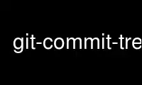 Führen Sie git-commit-tree im kostenlosen OnWorks-Hosting-Provider über Ubuntu Online, Fedora Online, Windows-Online-Emulator oder MAC OS-Online-Emulator aus