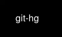 Run git-hg in OnWorks free hosting provider over Ubuntu Online, Fedora Online, Windows online emulator or MAC OS online emulator