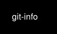 Rulați git-info în furnizorul de găzduire gratuit OnWorks prin Ubuntu Online, Fedora Online, emulator online Windows sau emulator online MAC OS