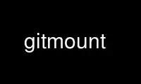 Run gitmount in OnWorks free hosting provider over Ubuntu Online, Fedora Online, Windows online emulator or MAC OS online emulator