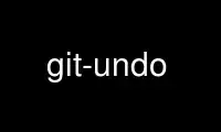 Запустите git-undo в бесплатном хостинг-провайдере OnWorks через Ubuntu Online, Fedora Online, онлайн-эмулятор Windows или онлайн-эмулятор MAC OS