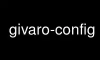 Run givaro-config in OnWorks free hosting provider over Ubuntu Online, Fedora Online, Windows online emulator or MAC OS online emulator