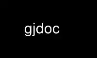 Run gjdoc in OnWorks free hosting provider over Ubuntu Online, Fedora Online, Windows online emulator or MAC OS online emulator