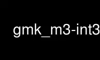 Run gmk_m3-int32 in OnWorks free hosting provider over Ubuntu Online, Fedora Online, Windows online emulator or MAC OS online emulator