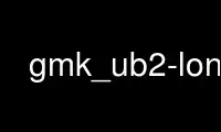 Run gmk_ub2-long in OnWorks free hosting provider over Ubuntu Online, Fedora Online, Windows online emulator or MAC OS online emulator