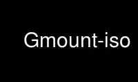 Run Gmount-iso in OnWorks free hosting provider over Ubuntu Online, Fedora Online, Windows online emulator or MAC OS online emulator