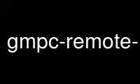Run gmpc-remote-stream in OnWorks free hosting provider over Ubuntu Online, Fedora Online, Windows online emulator or MAC OS online emulator